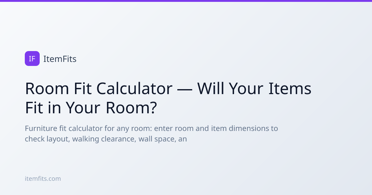 Room Fit Calculator — Will Your Items Fit in Your Room? | ItemFits