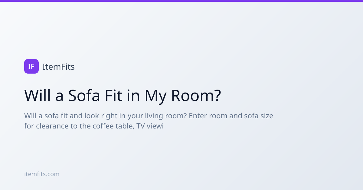 Will a Sofa Fit My Living Room? Size & Scale Calculator | ItemFits