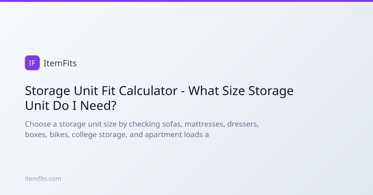 Storage Unit Fit Calculator - What Size Storage Unit Do I Need? | ItemFits